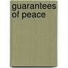 Guarantees Of Peace door Woodrow Wilson