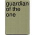 Guardian Of The One