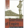 Guardians Of Empire by Brian McAllister Linn