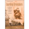 Guarding Greensboro by G. Ward Hubbs