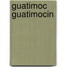 Guatimoc Guatimocin door Jos Fernndez Madrid