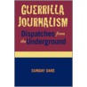 Guerilla Journalism door Dare Sunday