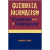 Guerilla Journalism door Dare Sunday