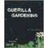 Guerrilla Gardening