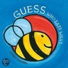 Guess Who Eats What by Liesbeth Slegers