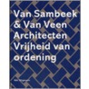 Van Sambeek & Van Veen Architecten door Hans Ibelings