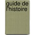 Guide de L'Histoire