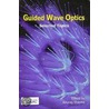 Guided Waves Optics door Sharma Anurag