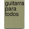 Guitarra Para Todos door Massimo Montarese
