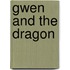 Gwen and the Dragon