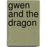 Gwen and the Dragon by Dale Cusack