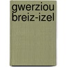 Gwerziou Breiz-Izel door Onbekend