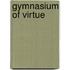 Gymnasium of Virtue