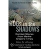 Hogs In The Shadows door Milo S. Afong