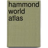Hammond World Atlas by Unknown