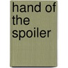 Hand of the Spoiler door G. Sidney Paternoster