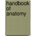 Handbook Of Anatomy