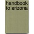 Handbook to Arizona
