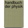 Handbuch Der Physik door Leo Graetz