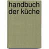 Handbuch der Küche by Günter Richter