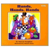 Hands, Hands, Hands by Marcia Vaughan