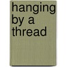 Hanging by a Thread door David M. Armstrong
