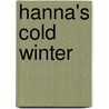 Hanna's Cold Winter door Trish Marx