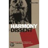 Harmony And Dissent door R. Bruce Elder