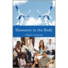 Harmony In The Body door Gilbert Asamoah