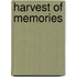 Harvest Of Memories