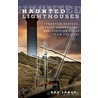 Haunted Lighthouses door Ray Jones