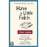 Have A Little Faith