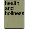 Health And Holiness by Francis Thompson