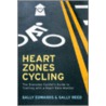 Heart Zones Cycling door Sally Reed