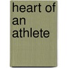 Heart of an Athlete door Onbekend