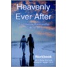 Heavenly Ever After by Michael M. Heydari Ph.D.