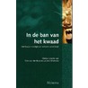 In de ban van het kwaad door C.J.G. van der Burg