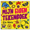 Mijn eigen tekenboek by E. Metz