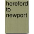 Hereford To Newport