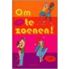 Om te zoenen!