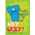 Hey Ugly! Postcards