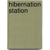 Hibernation Station door Michelle Meadows
