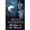 Hidden In The Heart door Beth Andrews