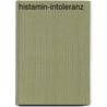 Histamin-Intoleranz door Doris Fritzsche