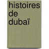 Histoires de Dubaï door Helge Sobik