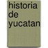 Historia de Yucatan