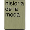Historia de la Moda by Bronwyn Cosgrave
