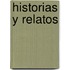 Historias y Relatos
