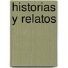 Historias y Relatos door Walter Benjamin