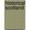 Historical Scotland door Historic Scotland